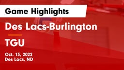Des Lacs-Burlington  vs TGU Game Highlights - Oct. 13, 2022