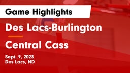 Des Lacs-Burlington  vs Central Cass  Game Highlights - Sept. 9, 2023