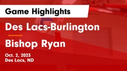 Des Lacs-Burlington  vs Bishop Ryan Game Highlights - Oct. 2, 2023