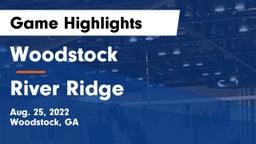 Woodstock  vs River Ridge  Game Highlights - Aug. 25, 2022