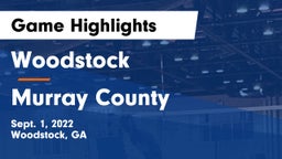 Woodstock  vs Murray County  Game Highlights - Sept. 1, 2022