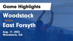 Woodstock  vs East Forsyth Game Highlights - Aug. 17, 2023