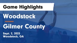 Woodstock  vs Gilmer County Game Highlights - Sept. 2, 2023