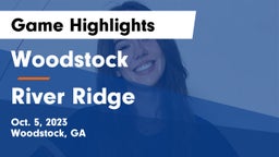 Woodstock  vs River Ridge  Game Highlights - Oct. 5, 2023