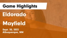 Eldorado  vs Mayfield  Game Highlights - Sept. 30, 2022