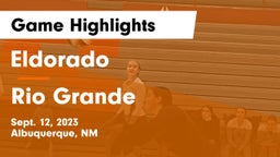 Eldorado  vs Rio Grande  Game Highlights - Sept. 12, 2023