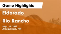 Eldorado  vs Rio Rancho  Game Highlights - Sept. 16, 2023