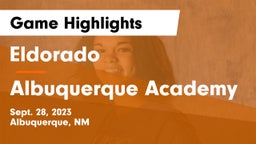 Eldorado  vs Albuquerque Academy  Game Highlights - Sept. 28, 2023
