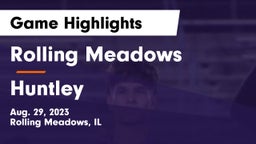 Rolling Meadows  vs Huntley  Game Highlights - Aug. 29, 2023