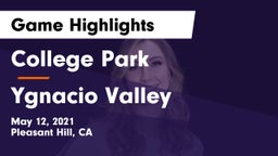 College Park  vs Ygnacio Valley  Game Highlights - May 12, 2021