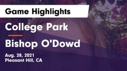 College Park  vs Bishop O'Dowd  Game Highlights - Aug. 28, 2021