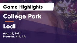 College Park  vs Lodi  Game Highlights - Aug. 28, 2021