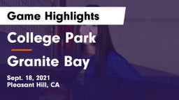 College Park  vs Granite Bay  Game Highlights - Sept. 18, 2021