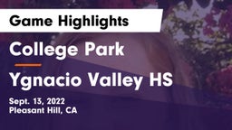 College Park  vs Ygnacio Valley HS Game Highlights - Sept. 13, 2022