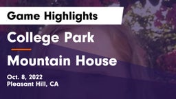 College Park  vs Mountain House  Game Highlights - Oct. 8, 2022