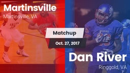Matchup: Martinsville vs. Dan River  2017