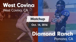 Matchup: West Covina vs. Diamond Ranch  2016