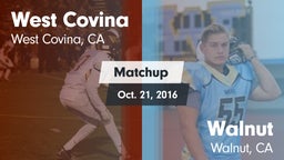 Matchup: West Covina vs. Walnut  2016