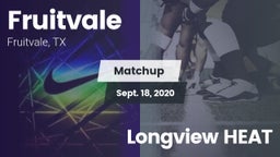 Matchup: Fruitvale vs. Longview HEAT 2020