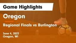 Oregon  vs Regional Finals vs Burlington Game Highlights - June 4, 2022