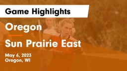 Oregon  vs Sun Prairie East  Game Highlights - May 6, 2023