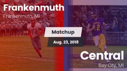 Matchup: Frankenmuth vs. Central  2018