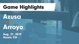 Azusa  vs Arroyo  Game Highlights - Aug. 27, 2019