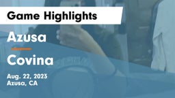Azusa  vs Covina  Game Highlights - Aug. 22, 2023
