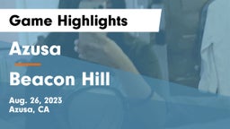 Azusa  vs Beacon Hill Game Highlights - Aug. 26, 2023