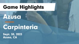 Azusa  vs Carpinteria Game Highlights - Sept. 30, 2023