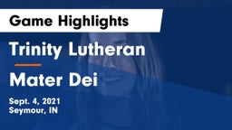 Trinity Lutheran  vs Mater Dei  Game Highlights - Sept. 4, 2021