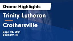 Trinity Lutheran  vs Crothersville  Game Highlights - Sept. 21, 2021
