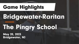 Bridgewater-Raritan  vs The Pingry School Game Highlights - May 20, 2023