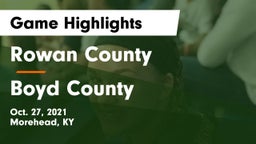 Rowan County  vs Boyd County Game Highlights - Oct. 27, 2021