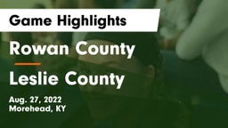 Rowan County  vs Leslie County  Game Highlights - Aug. 27, 2022