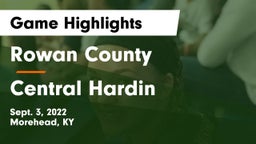 Rowan County  vs Central Hardin  Game Highlights - Sept. 3, 2022