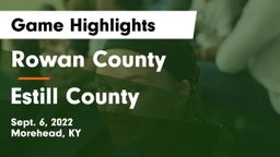Rowan County  vs Estill County  Game Highlights - Sept. 6, 2022