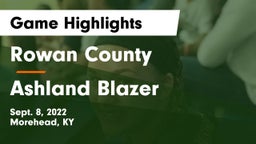 Rowan County  vs Ashland Blazer  Game Highlights - Sept. 8, 2022