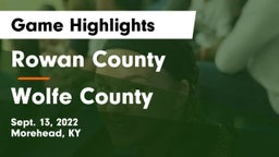 Rowan County  vs Wolfe County  Game Highlights - Sept. 13, 2022