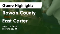 Rowan County  vs East Carter  Game Highlights - Sept. 22, 2022