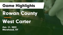 Rowan County  vs West Carter  Game Highlights - Oct. 11, 2022