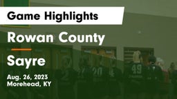 Rowan County  vs Sayre Game Highlights - Aug. 26, 2023
