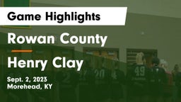 Rowan County  vs Henry Clay Game Highlights - Sept. 2, 2023
