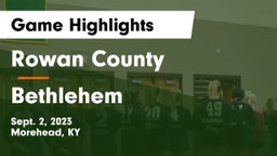 Rowan County  vs Bethlehem Game Highlights - Sept. 2, 2023