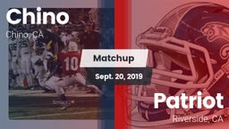 Matchup: Chino  vs. Patriot  2019