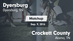 Matchup: Dyersburg vs. Crockett County  2016