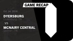 Recap: Dyersburg  vs. McNairy Central  2016