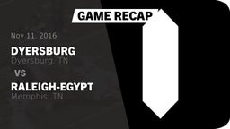 Recap: Dyersburg  vs. Raleigh-Egypt  2016