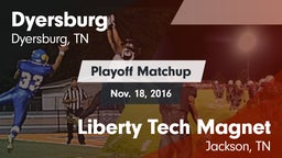 Matchup: Dyersburg vs. Liberty Tech Magnet  2016