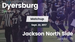 Matchup: Dyersburg vs. Jackson North Side  2017